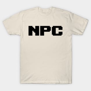 Non-Playable Character T-Shirt